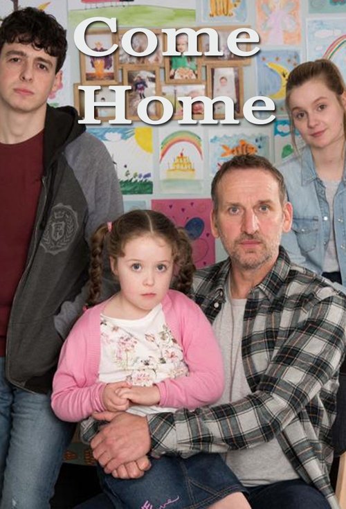 Come Home (TV Series 2018- ) — The Movie Database (TMDb)