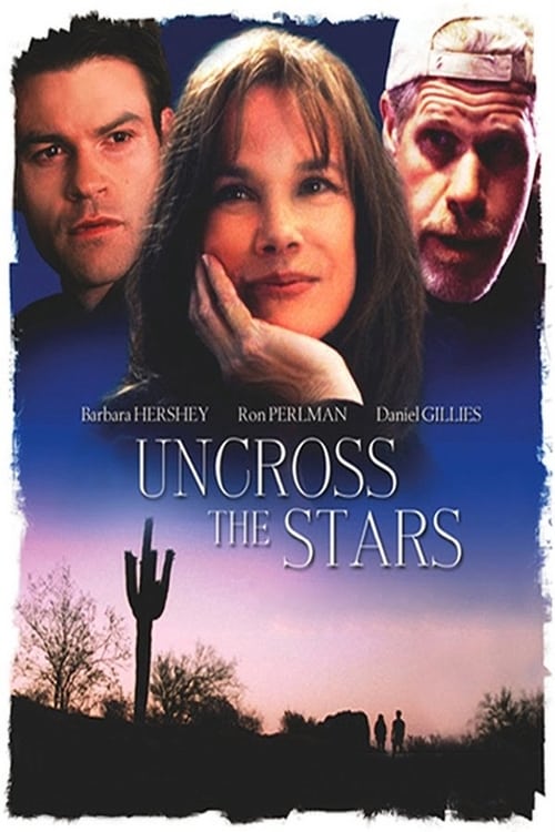 Uncross The Stars (2008) Poster