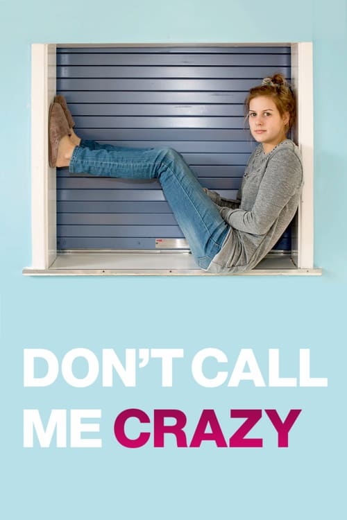 Poster Don't Call Me Crazy