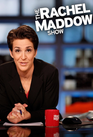 The Rachel Maddow Show (TV Series) — The Movie Database (TMDb)