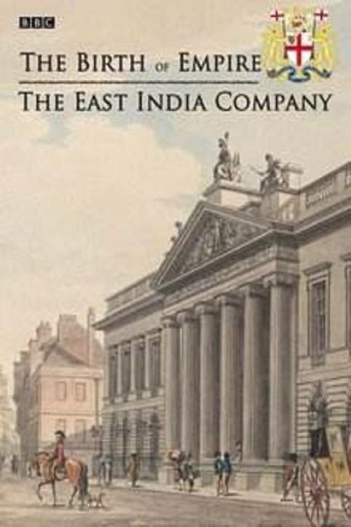 Where to stream The Birth of Empire: The East India Company