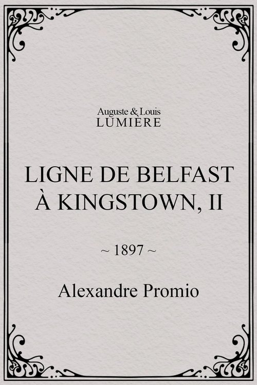 Ligne de Belfast à Kingstown, II