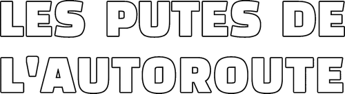Les Putes de l'autoroute