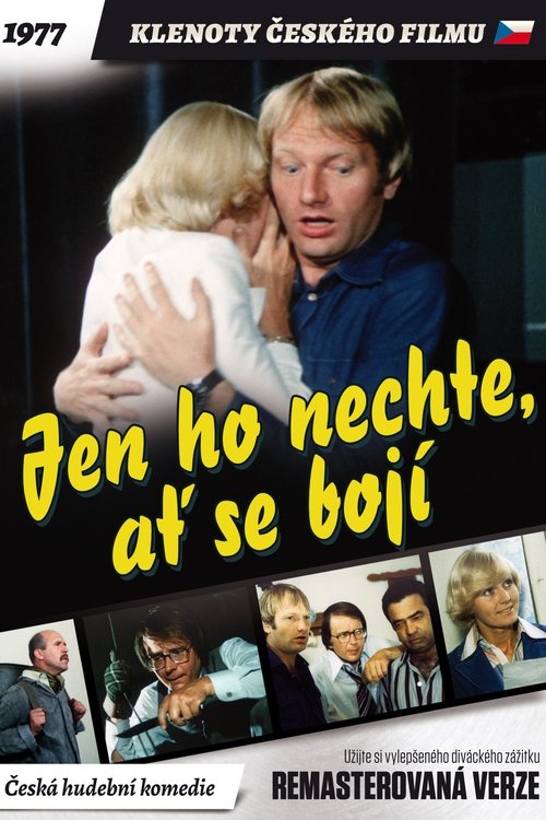 Jen ho nechte, ať se bojí 1978