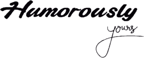 Humorously Yours
