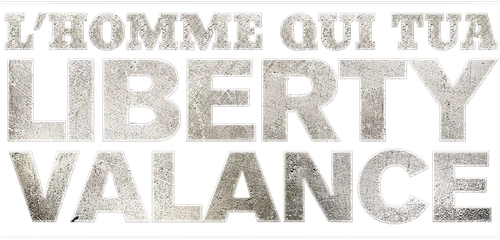 L'Homme qui tua Liberty Valance
