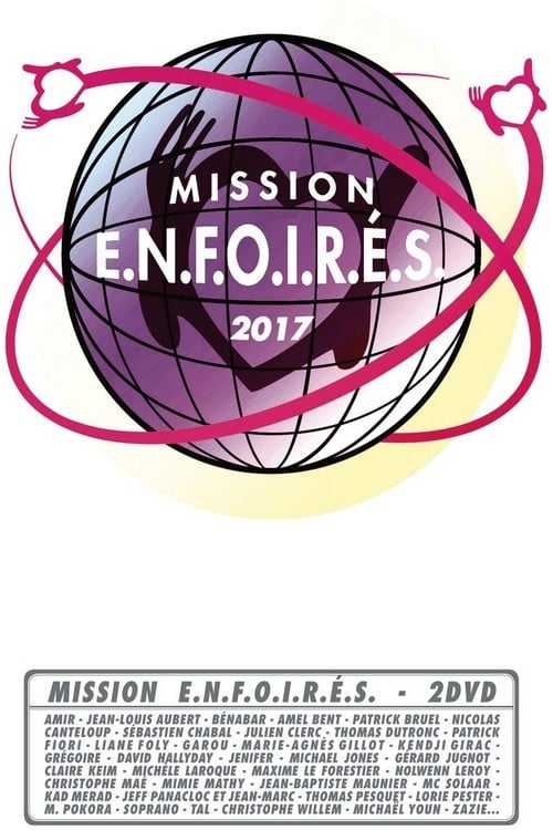 Les Enfoirés 2017 - Mission Enfoirés 2017