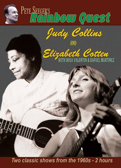 Rainbow Quest: Judy Collins and Elizabeth Cotton