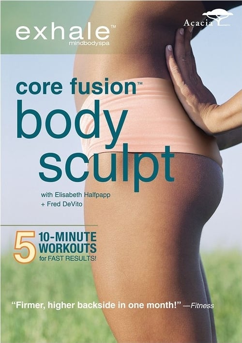 Exhale: Core Fusion Body Sculpt poster