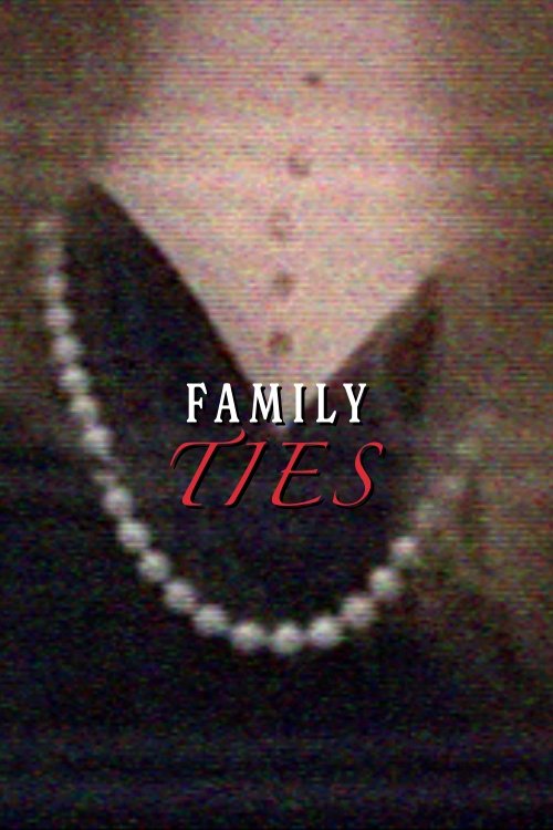 Poster for Family Ties (2022)