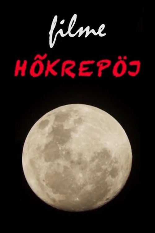 Filme Hõkrepöj (2021)