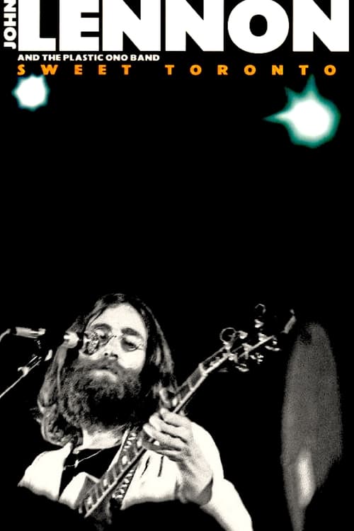 John Lennon and the Plastic Ono Band: Sweet Toronto 1969