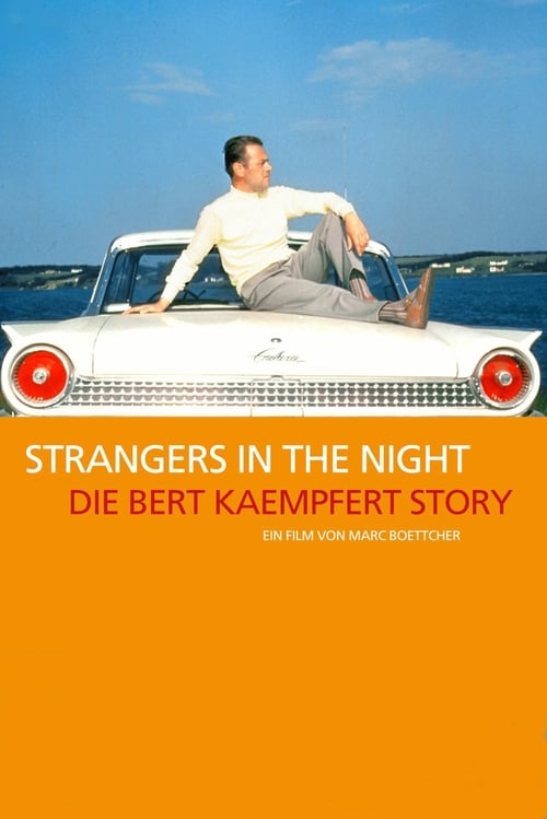 Strangers in the Night: The Bert Kaempfert Story