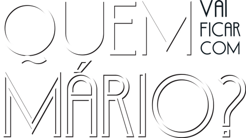 Quem Vai Ficar com Mário?