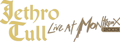 Jethro Tull: Live At Montreux 2003