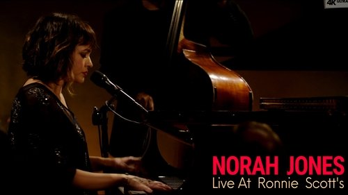 Norah Jones - Live at Ronnie Scott's