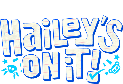 Hailey's On It!