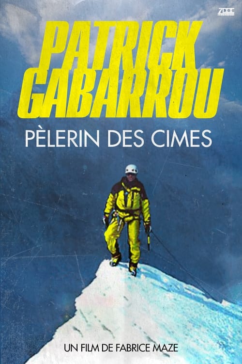 Poster Patrick Gabarrou, Pèlerin des cimes 2005