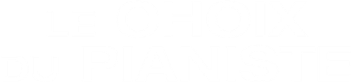 Le Choix du pianiste