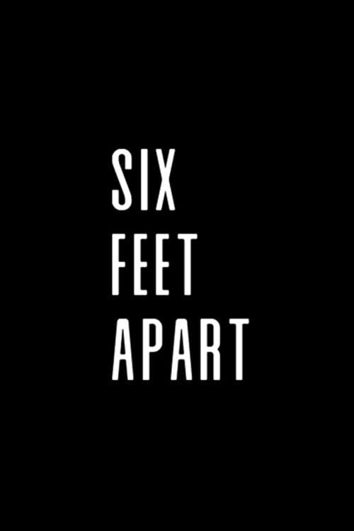 Six Feet Apart