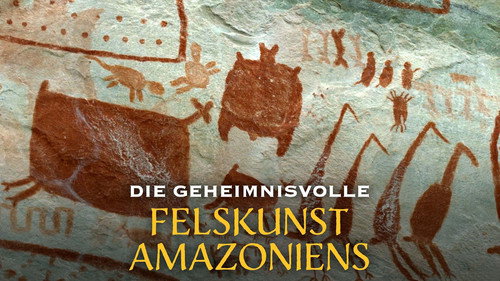 Die geheimnisvolle Felskunst Amazoniens Bild 2
