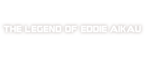 Hawaiian: The Legend of Eddie Aikau