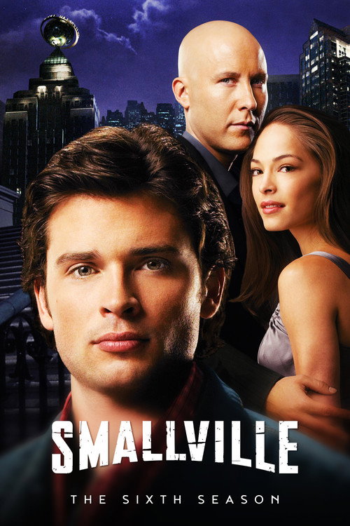โปสเตอร์ สมอลวิลล์ ผจญภัยหนุ่มน้อยซูเปอร์แมน ซีซั่น 6