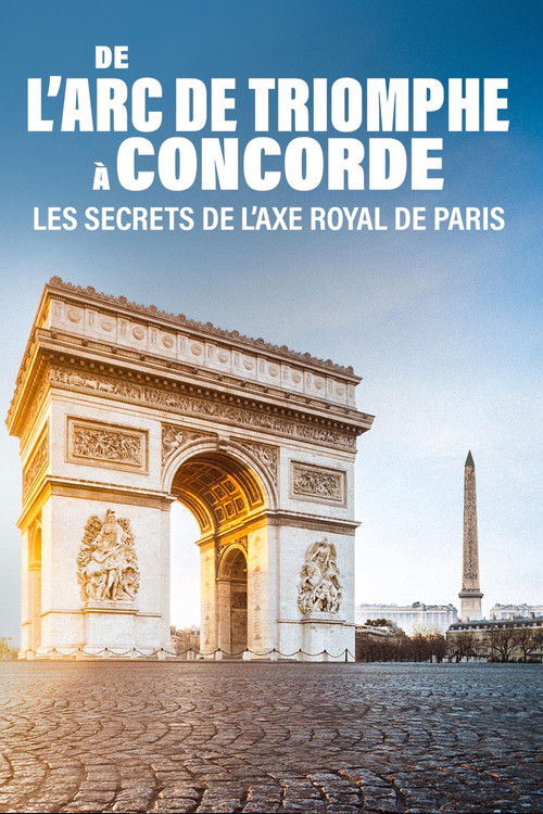 De l'Arc de Triomphe à Concorde : les secrets de l'axe royal de Paris