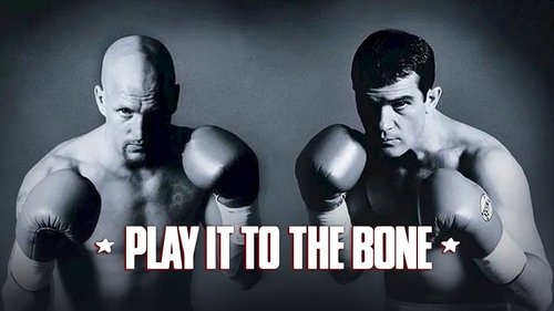 Play It to the Bone