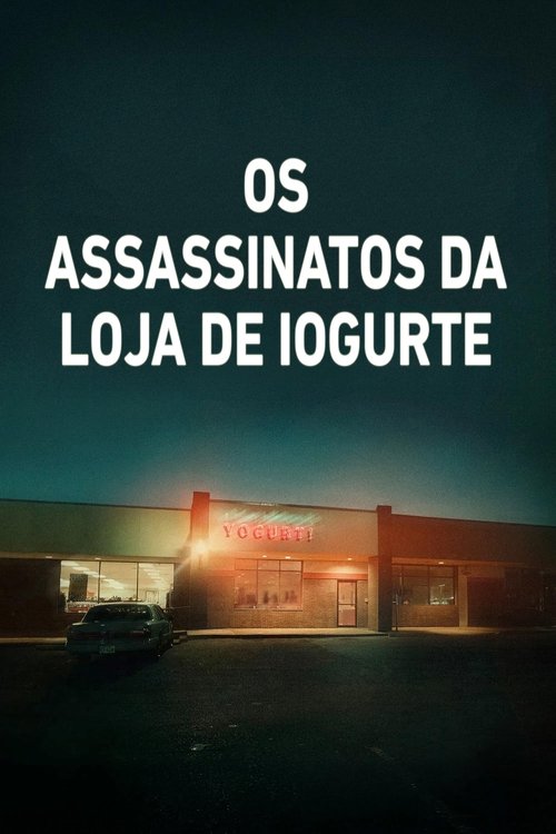 Os Assassinatos da Loja de Iogurte poster