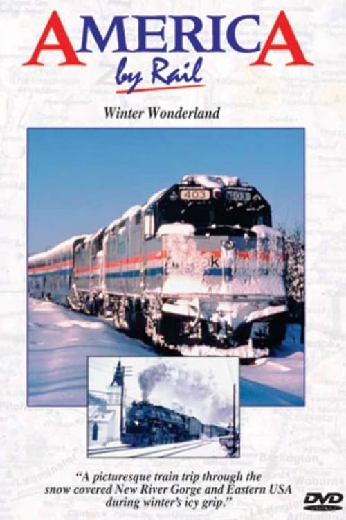 America By Rail: Winter Wonderland 1996