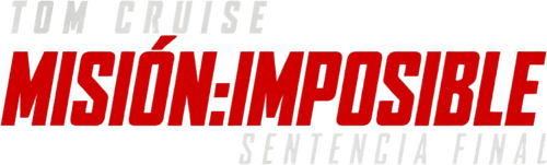 Misión: Imposible - La sentencia final