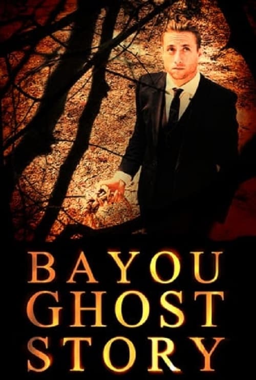 Bayou Ghost Story 2017