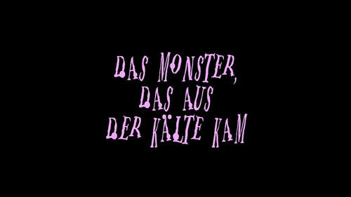 Monster Who Came in from the Cold