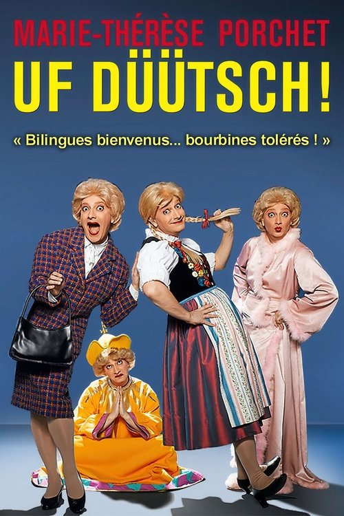 Marie-Thérèse Porchet : Uf Düütsch ! Poster