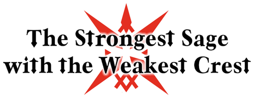 The Strongest Sage with the Weakest Crest