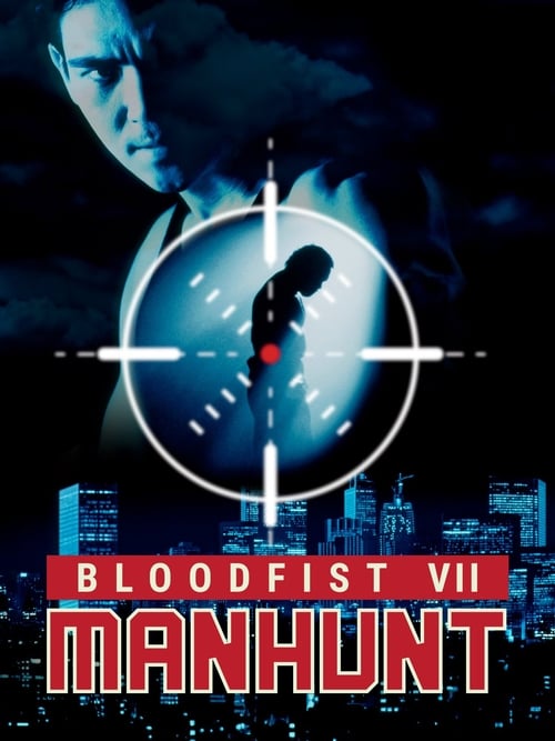 Bloodfist 7. Manhunt: Caza humana 1995