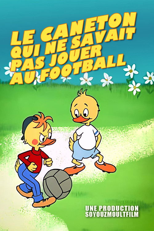 Le Caneton qui ne savait pas jouer au football