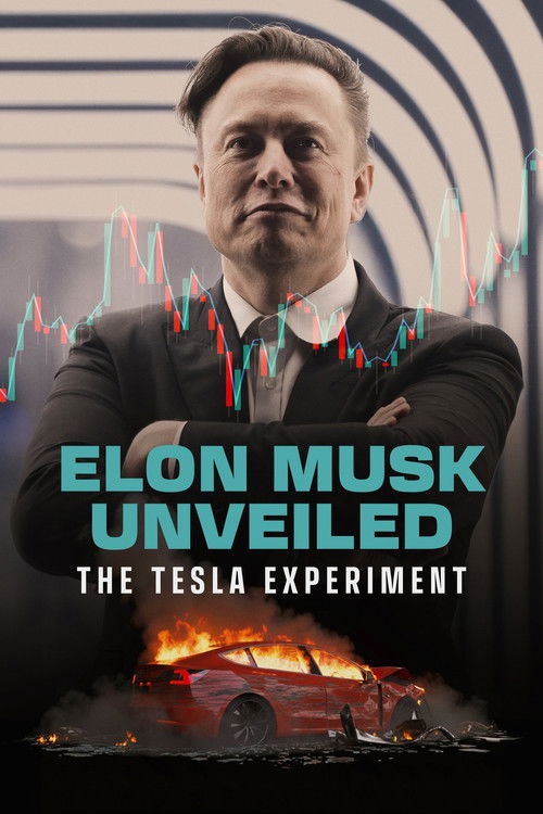 Elon Musk Unveiled – The Tesla Experiment poster overlay