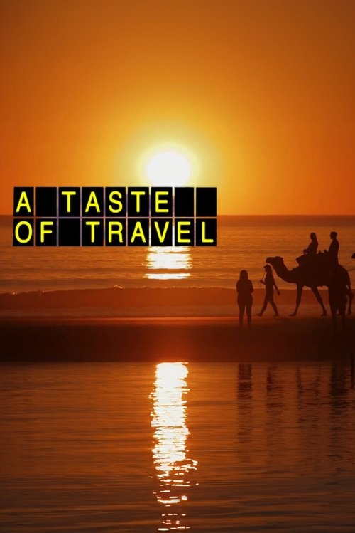 Poster for A Taste of Travel (2012)