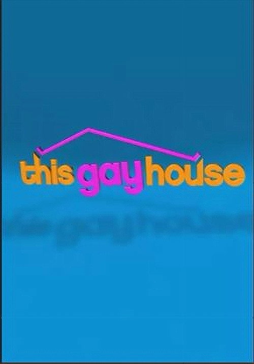 This Gay House