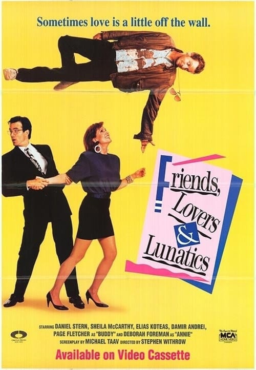 Friends, Lovers, & Lunatics (1989)