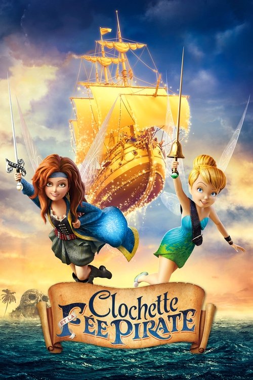 Poster image du film Clochette et la fée pirate Clochette et la fée pirate