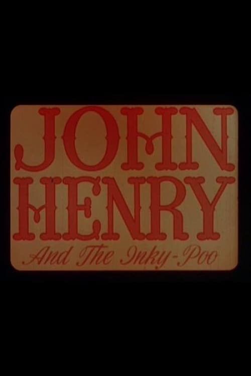 John Henry and the Inky-Poo Movie Poster Image