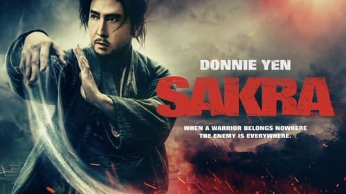 Sakra - When a warrior belongs nowhere, the enemy is everywhere. - Azwaad Movie Database