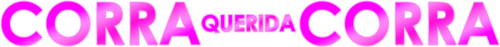 Corre, Cariño
