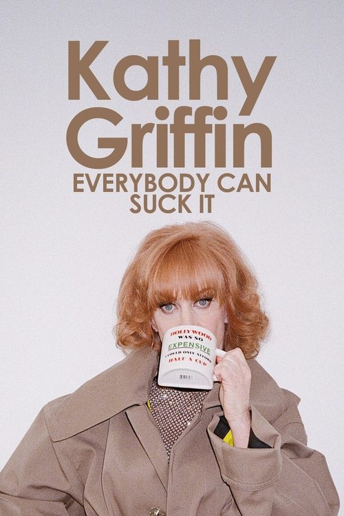 Kathy Griffin: Everybody Can Suck It (2007) poster