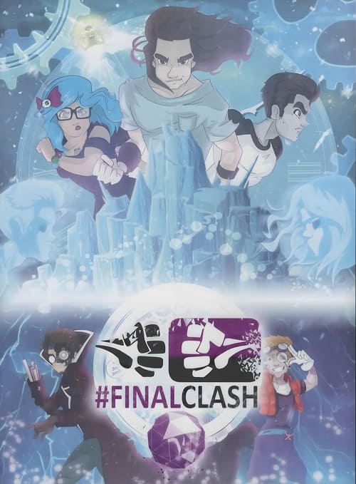 FinalClash: The Movie (2016)
