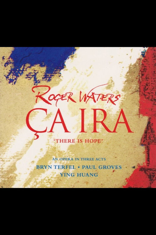 Roger Waters - Ça Ira - DVD