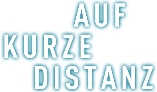 Auf kurze Distanz